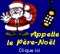 Appelle le Pre-Nol et laisse lui un message